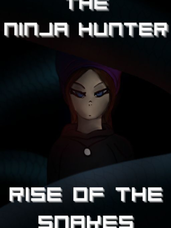 1: The Ninja Hunter | Rise of the Snakes