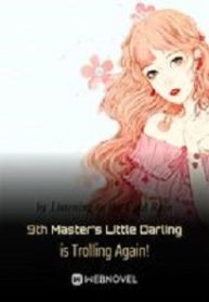 9th Master s Little Darling is Trolling Again!