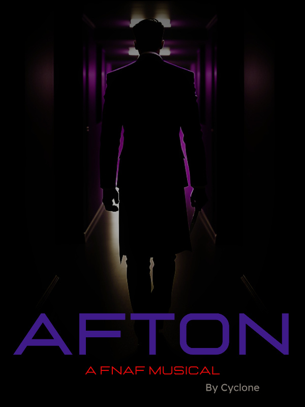 Afton: The FNAF Musical