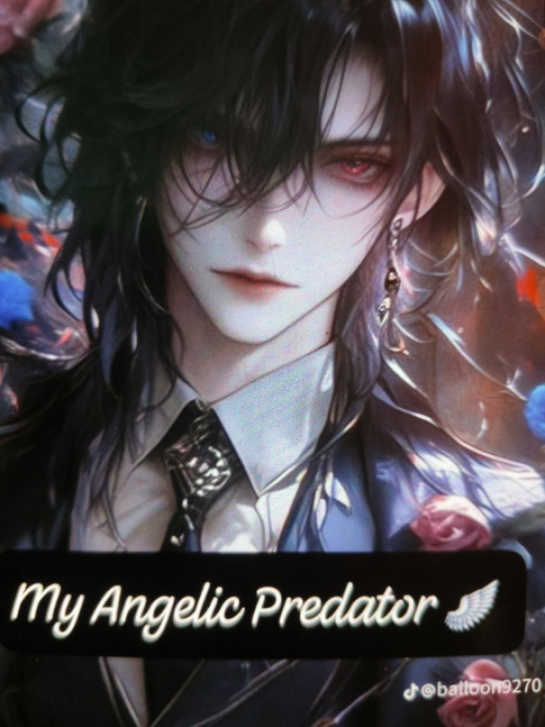 Angelic Predator:Trust Me, I'm Sane