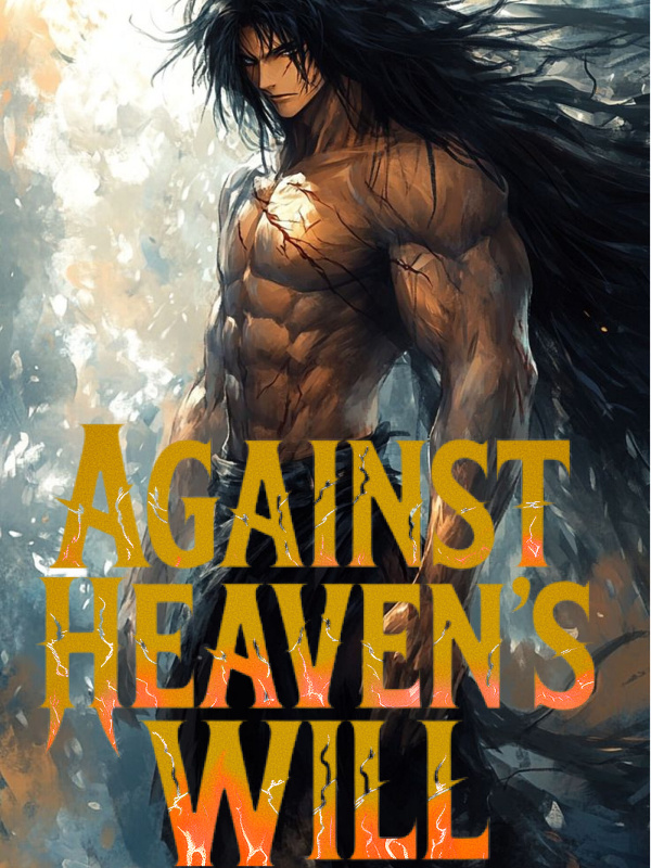 Battle Against Heaven's Will