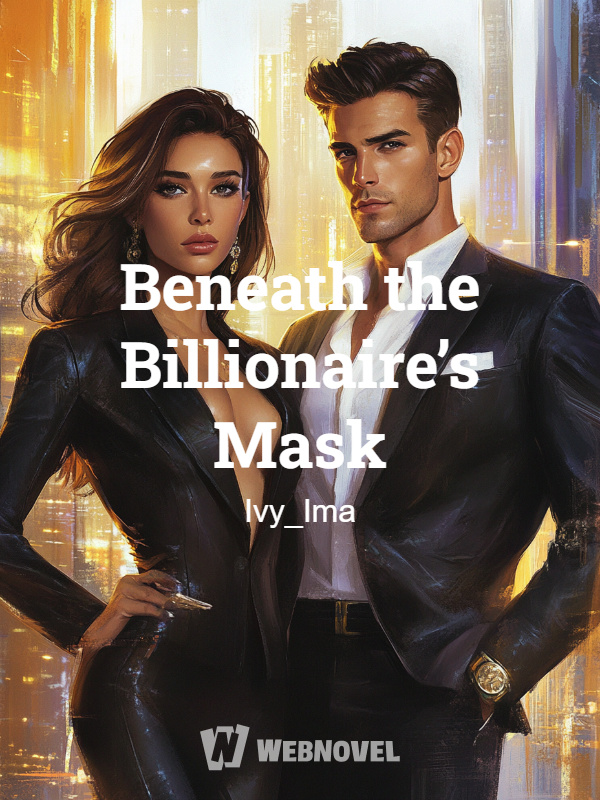 Beneath the Billionaire’s Mask