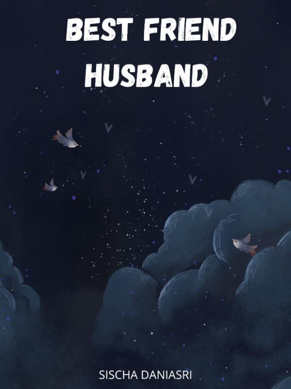 BEST FRIEND HUSBAND