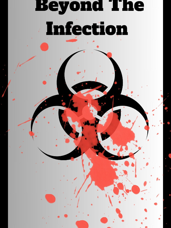 Beyond The Infection