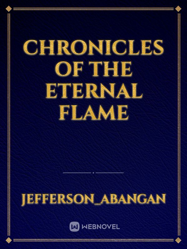 Chronicles of the Eternal Flame