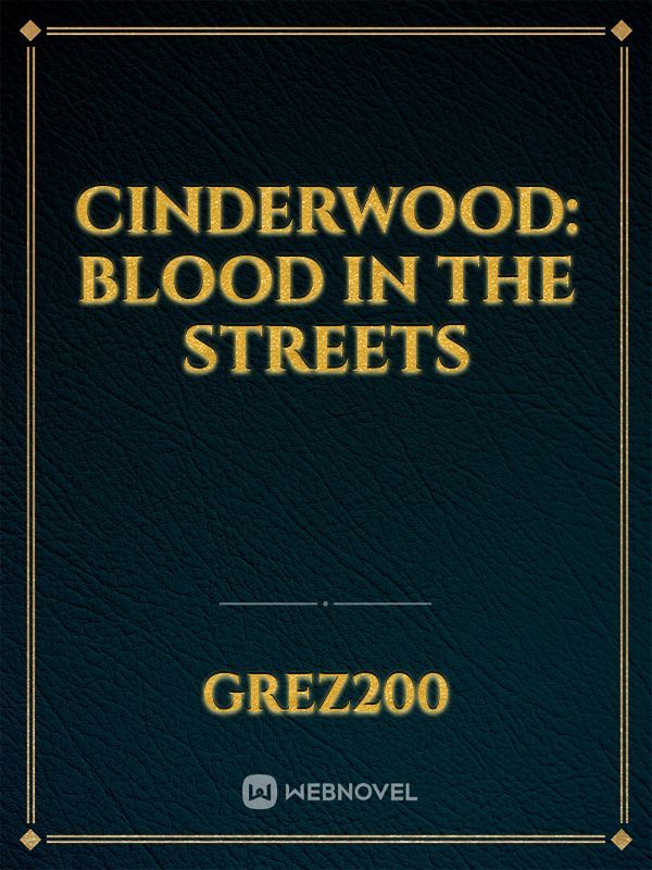 Cinderwood: Blood In The Streets