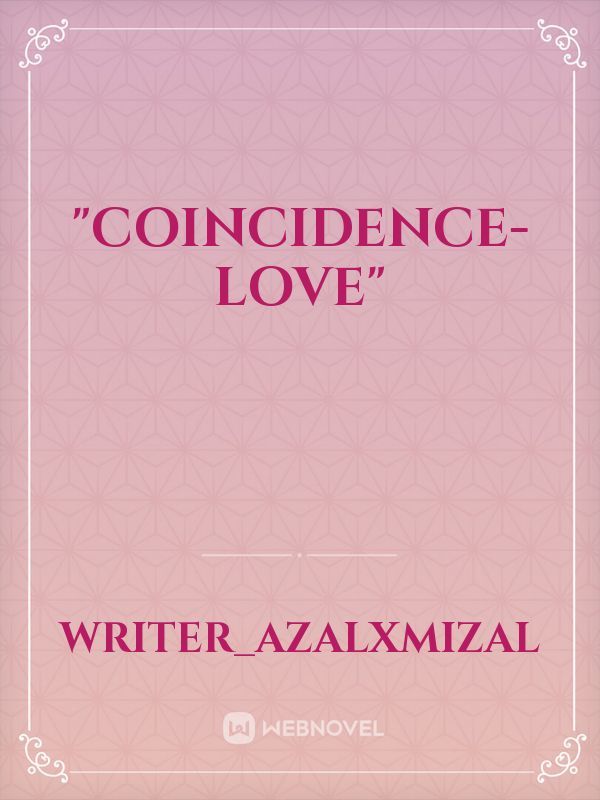 "coincidence-love"