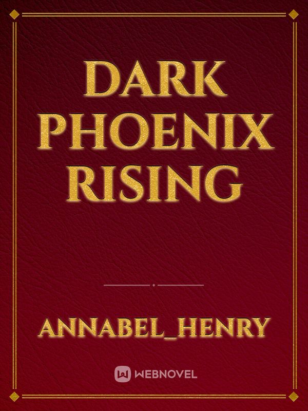 Dark Phoenix Rising