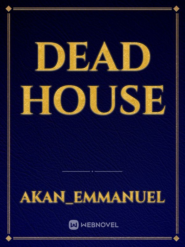 Dead House