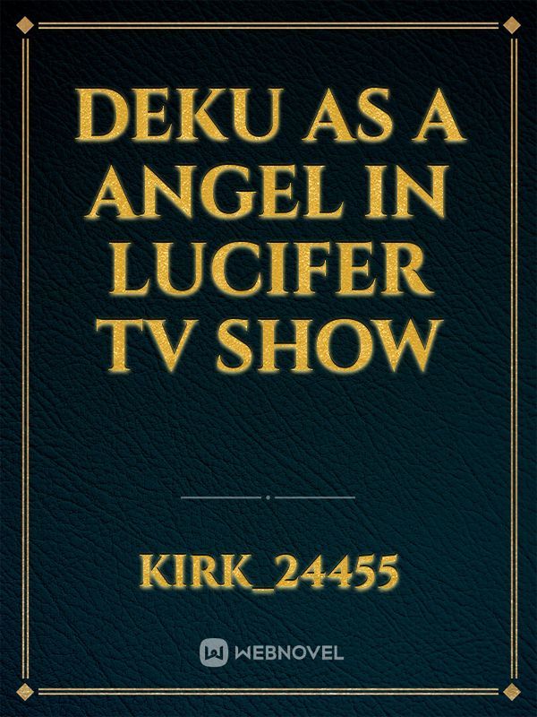 Deku as a angel in lucifer TV Show