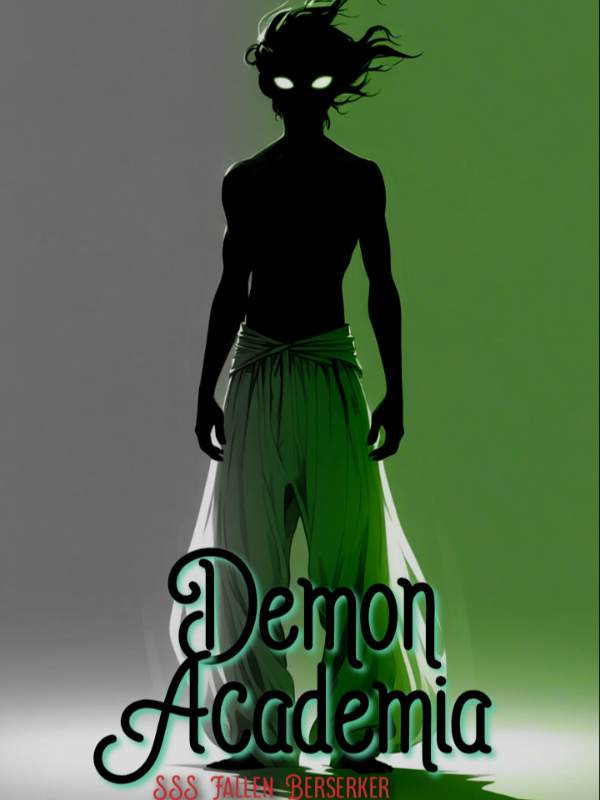 Demon Academia:SSS Fallen Berserker