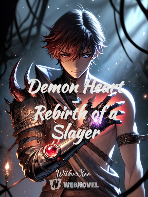 Demon Heart ~ Rebirth of a Slayer