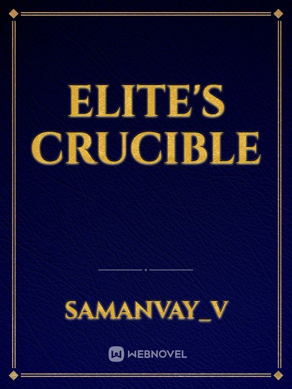 Elite's Crucible