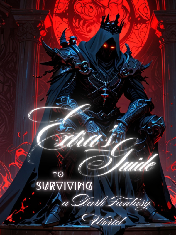 Extra's Guide to Surviving a Dark Fantasy World