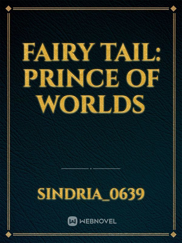 Fairy Tail: Prince of Worlds