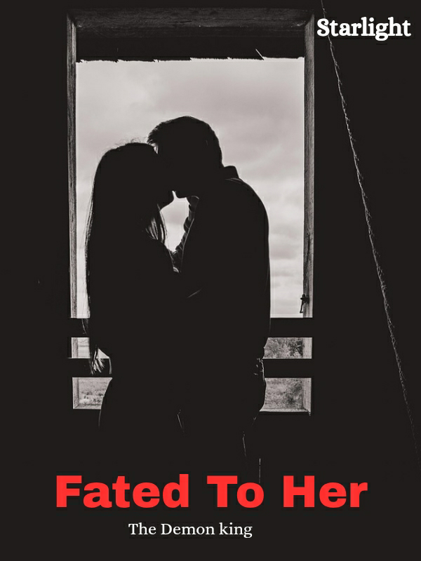 Fated to her
