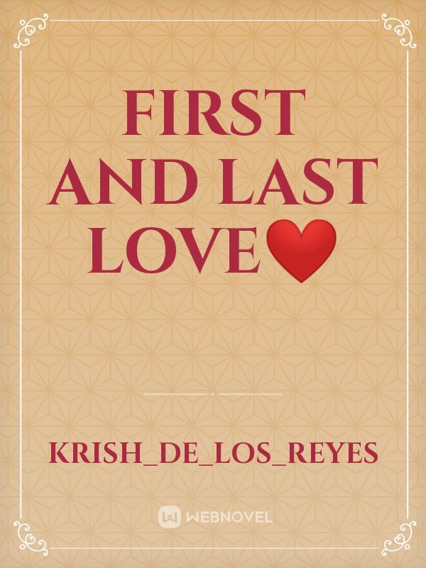 First and last love❤️