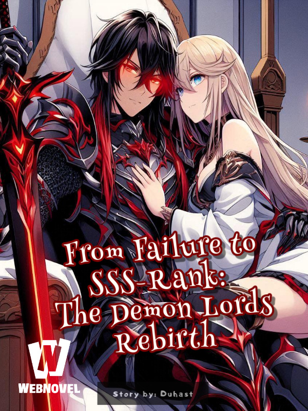 From Failure to SSS-Rank: The Demon Lords Rebirth