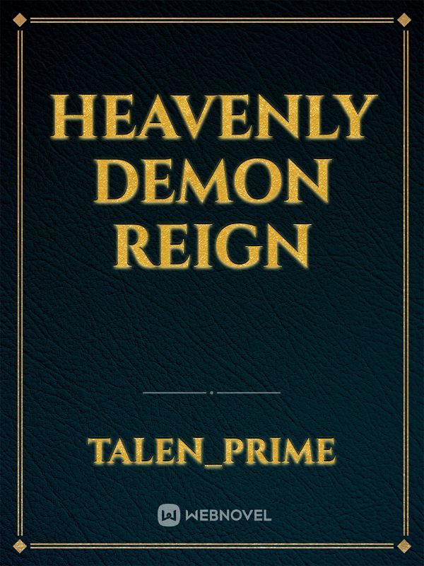 Heavenly Demon Reign