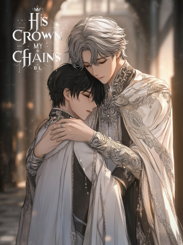His Crown, My Chains (BL)