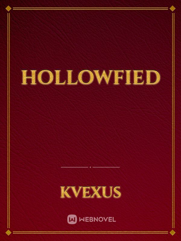 Hollowfied