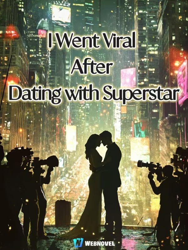 I Went Viral After Dating a Superstar