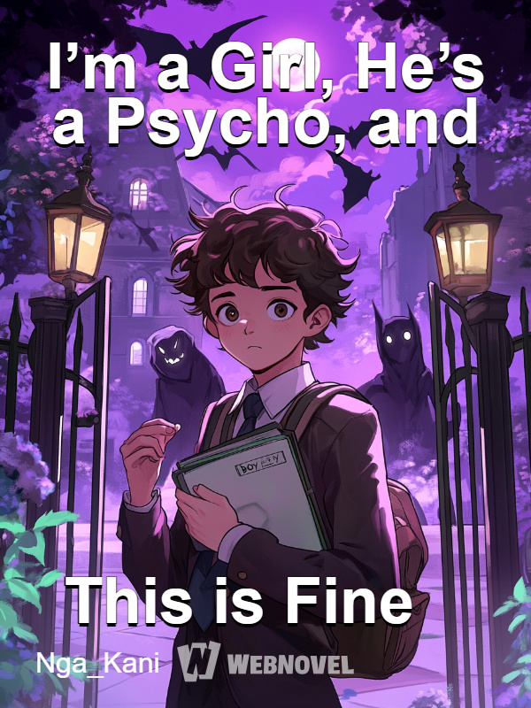 I’m a Girl, He’s a Psycho, and This is Fine