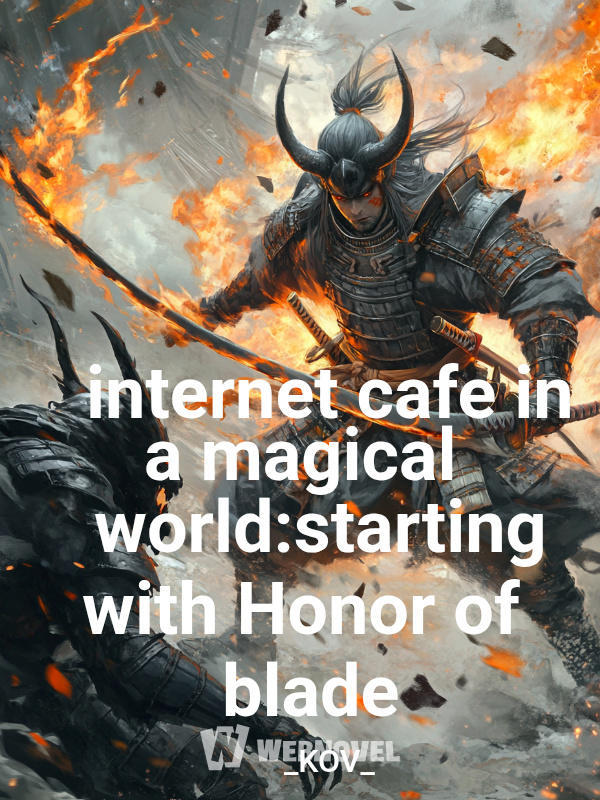 internet cafe in a magical world:starting with Honor of blade
