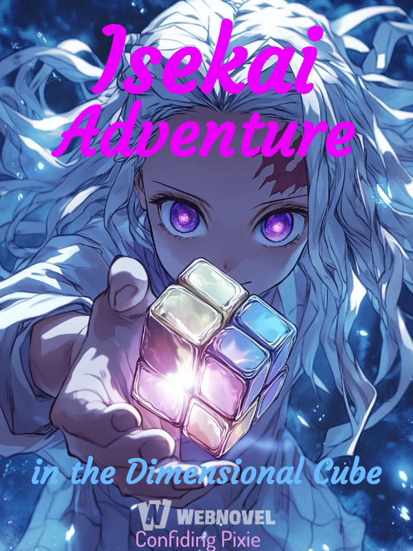 Isekai Adventure in the Dimensional Cube