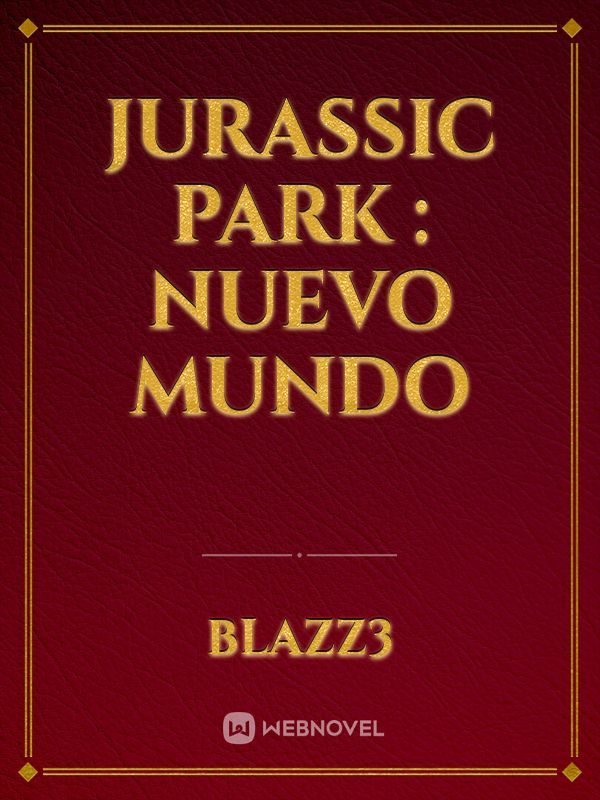 Jurassic Park : Nuevo Mundo