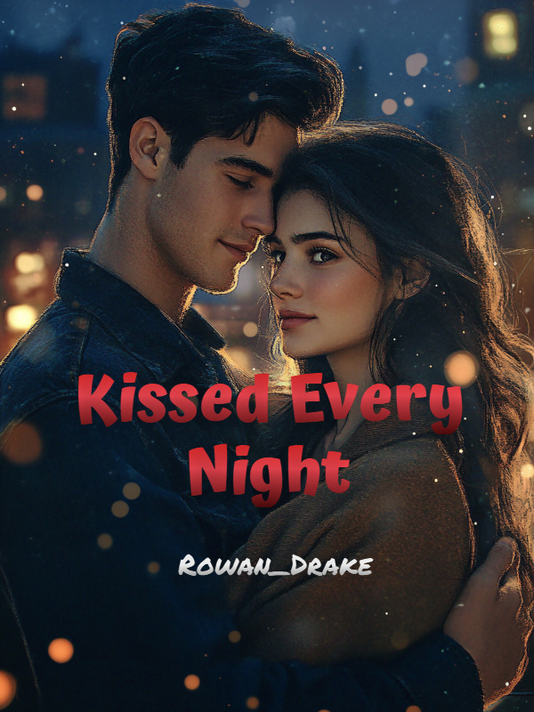 Kissed Every Night