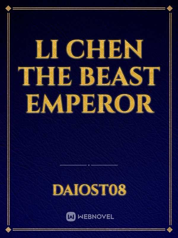 Li chen The beast emperor