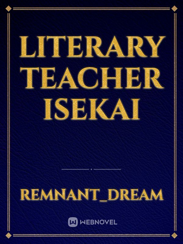 Literary Teacher Isekai