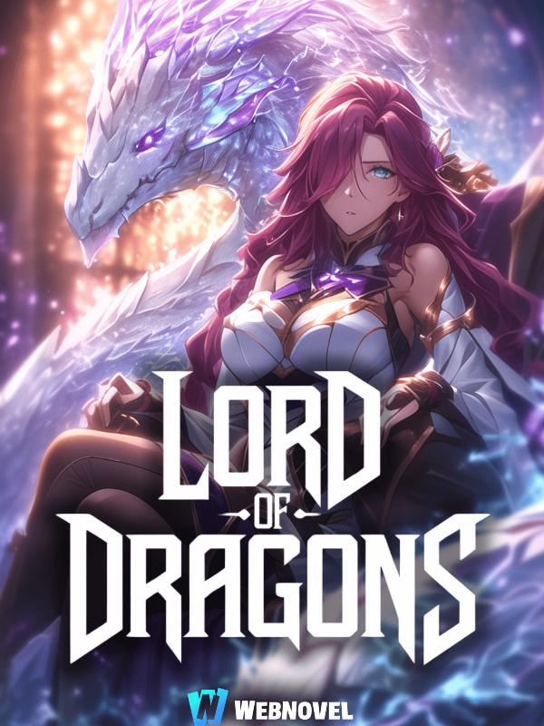 Lord of Dragons: Starting with SSS-Ranked Talent