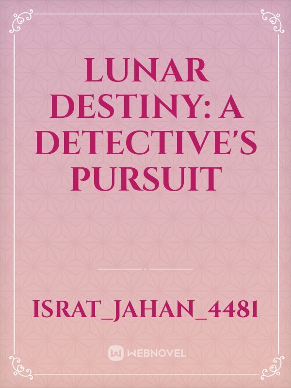 Lunar Destiny: A Detective's Pursuit