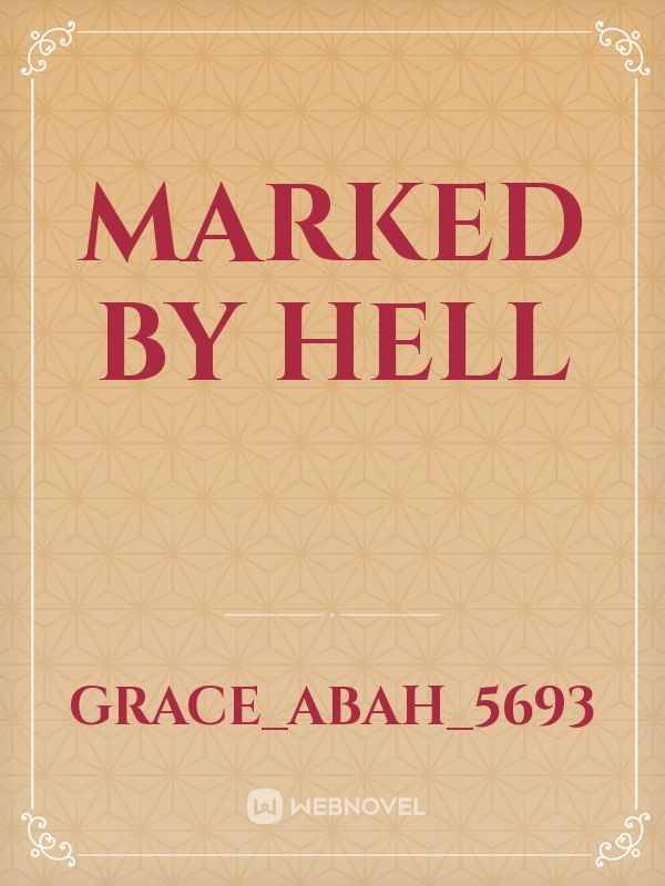 Marked by hell