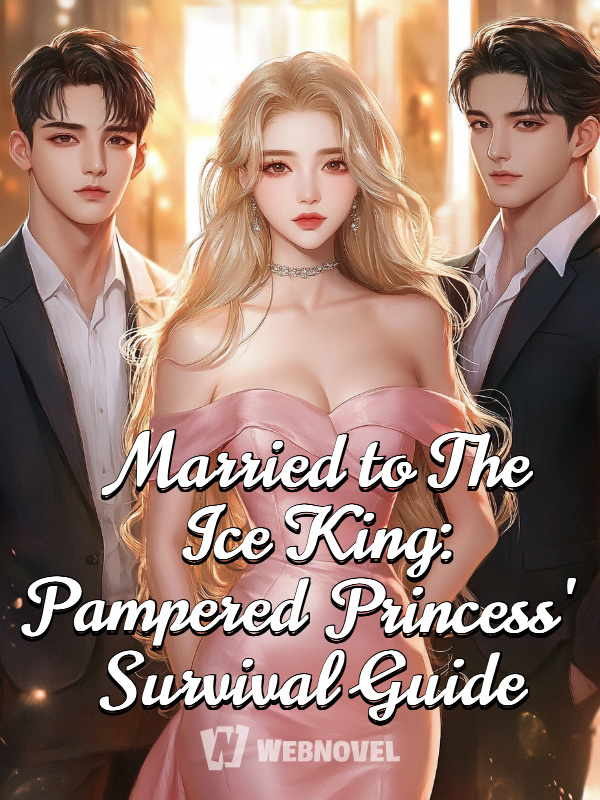 Married to The Ice King: Pampered Princess' Survival Guide