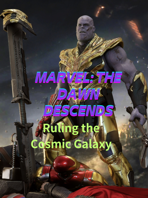 Marvel: The Dawn Descends, Ruling the Cosmic Galaxy