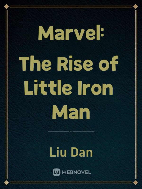 Marvel: The Rise of Little Iron Man