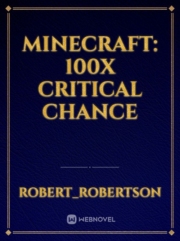 Minecraft: 100X critical chance