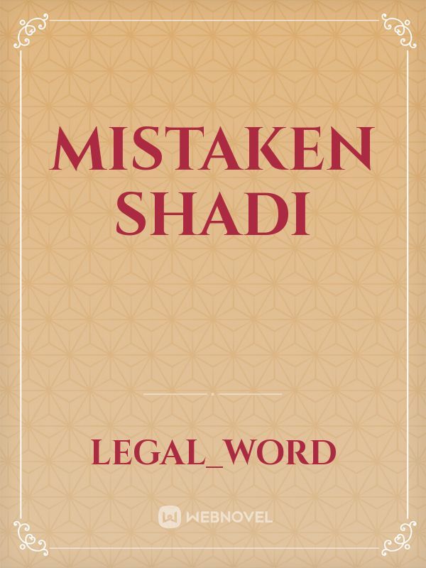 Mistaken shadi