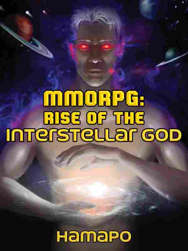 MMORPG : Rise of the Interstellar God