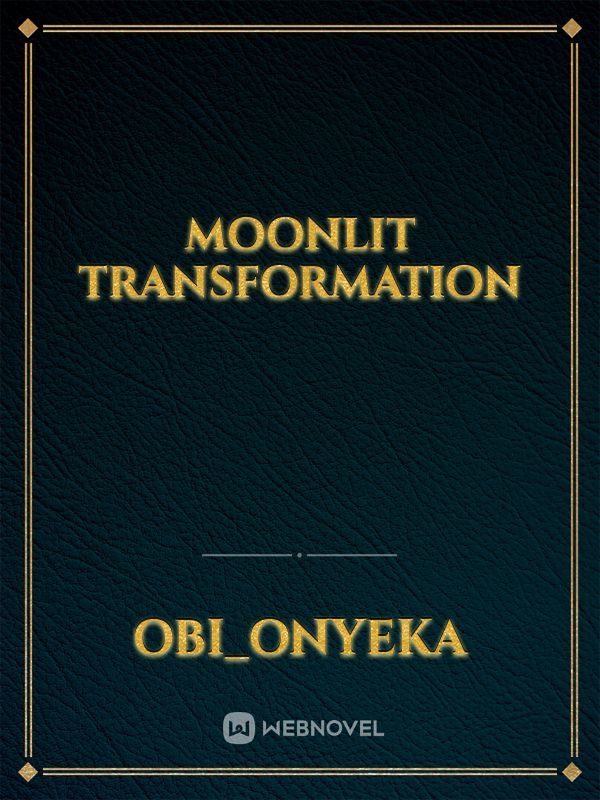 moonlit Transformation