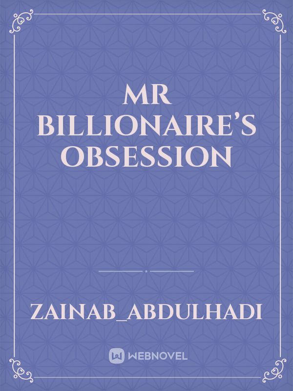 Mr Billionaire’s Obsession