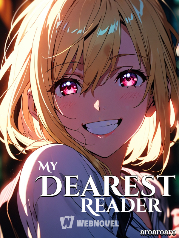 My Dearest Reader