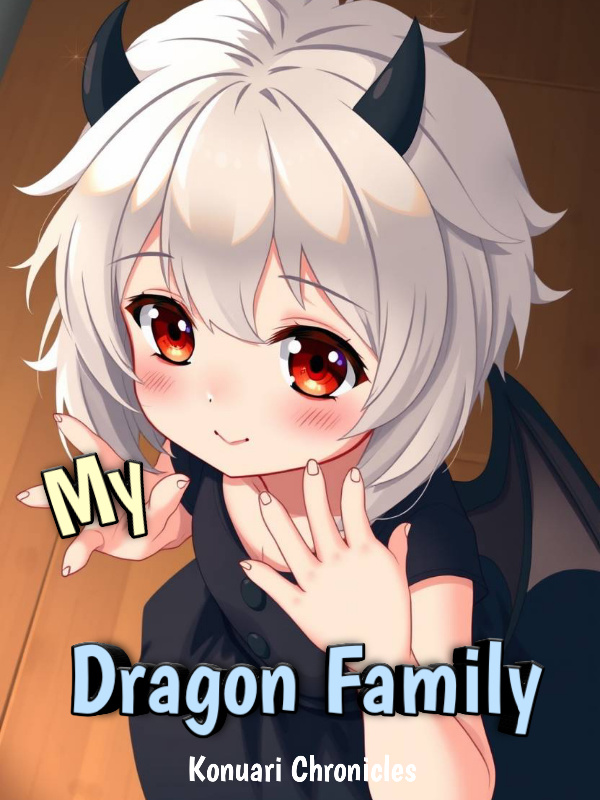 My Dragon Family (Kounari Family Chronicles)