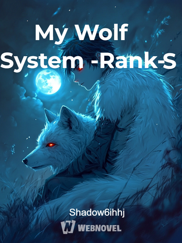 My Wolf System -Rank-S