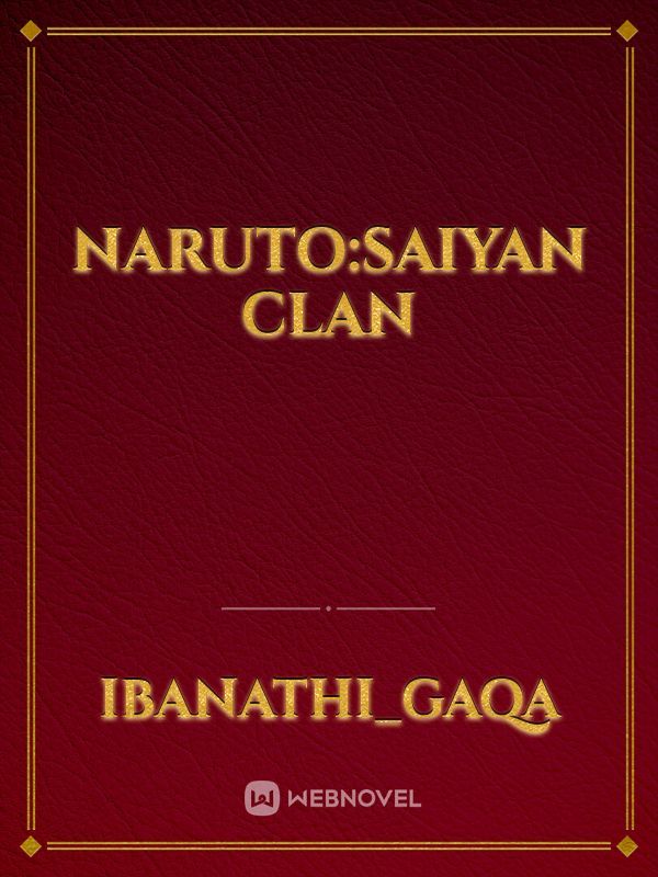 Naruto:Saiyan clan
