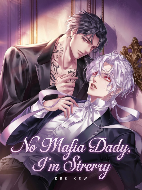 No Mafia Daddy— I'm Straight