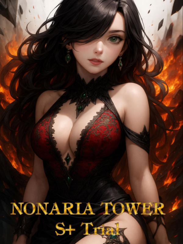 Nonaria Tower - S+ Trial